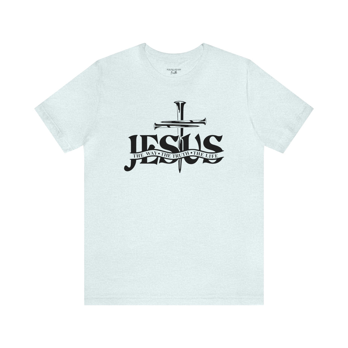 Jesus Shirt - The Way, The Truth, The Life - Men's Christian T-Shirt