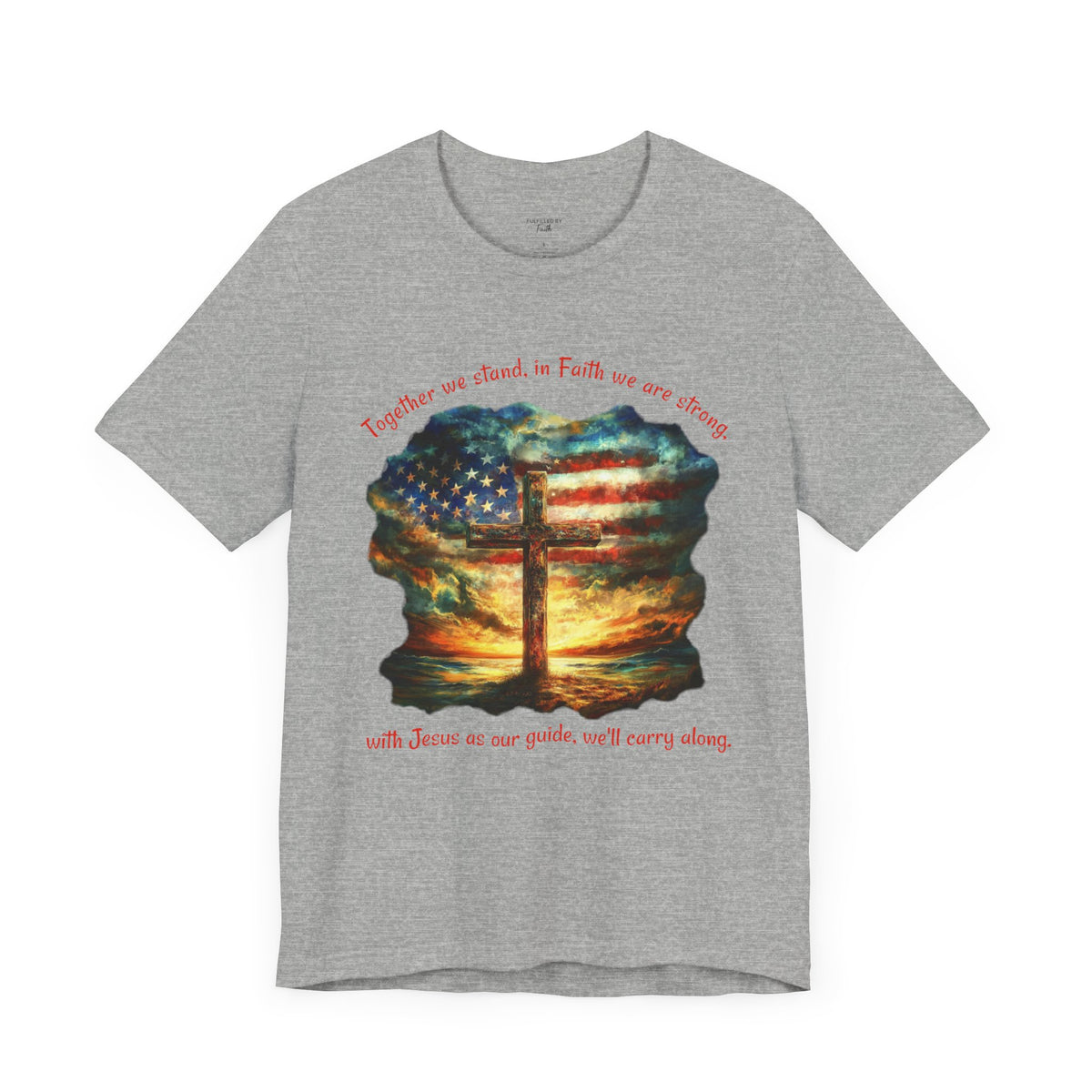 Together We Stand, Christian Cross & Flag Patriotic T-Shirt