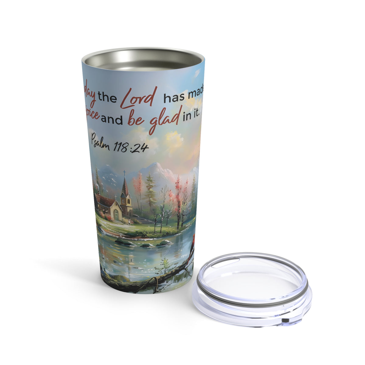 This is the Day the Lord Has Made, Psalm 118:24 Bible Verse Tumbler