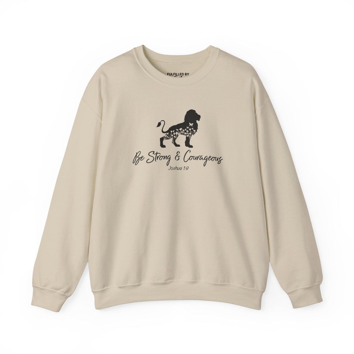 Be Strong & Courageous Joshua 1:9 - Women's Christian Sweatshirt