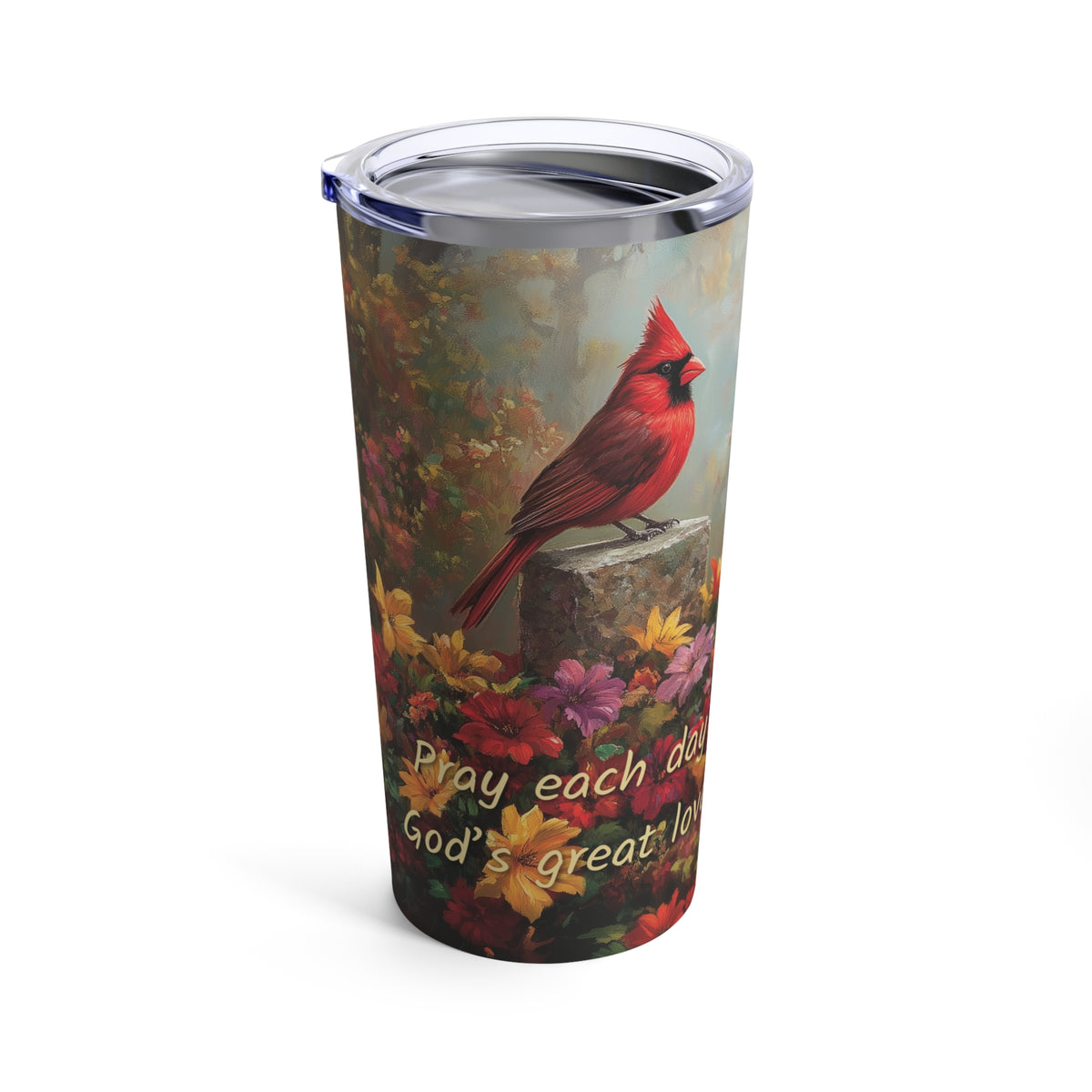 Pray Each Day Christian Tumbler - God's Great Love Christian Faith Stainless Steel Tumbler