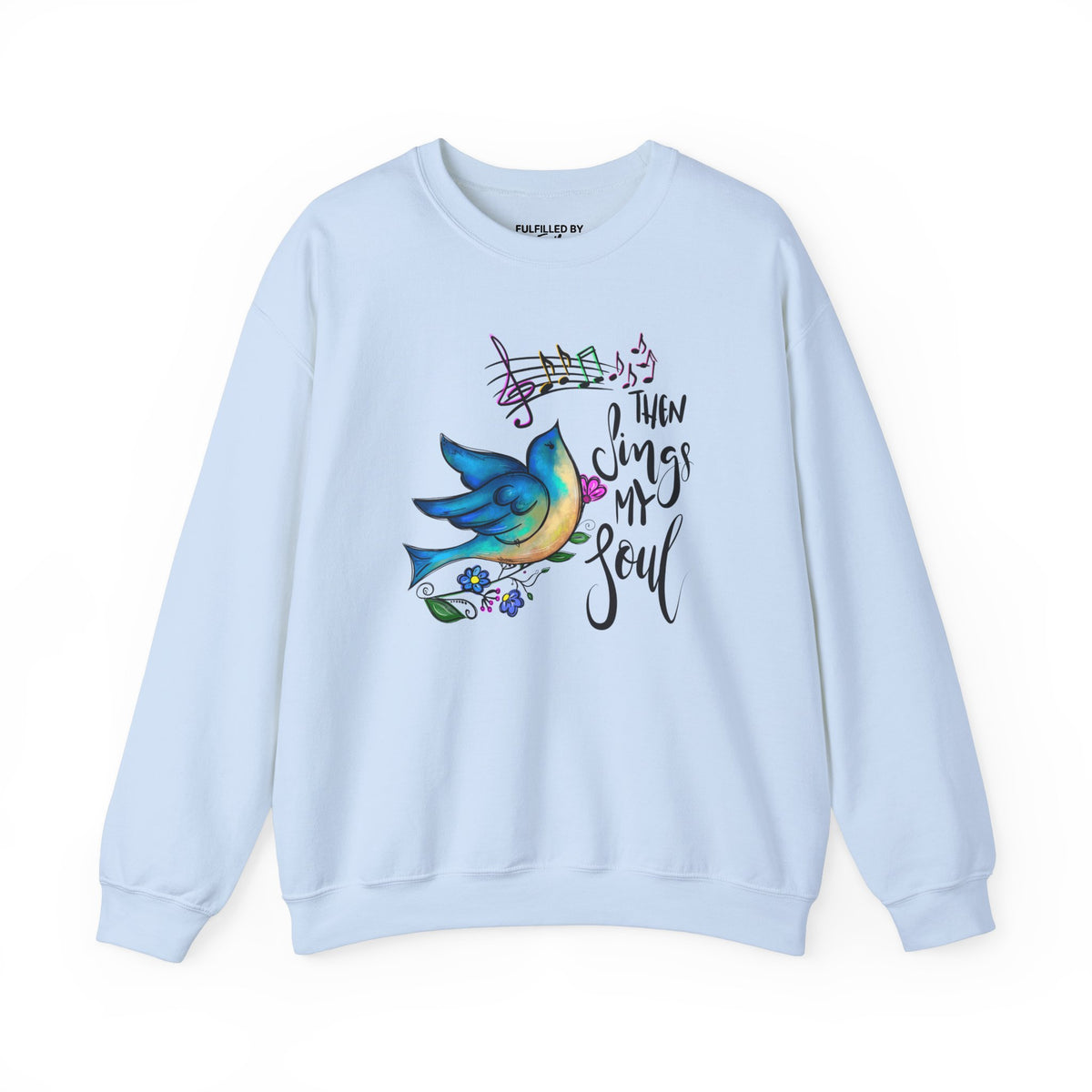 Then Sings My Soul, Song Bird Women's Christian Sweatshirt