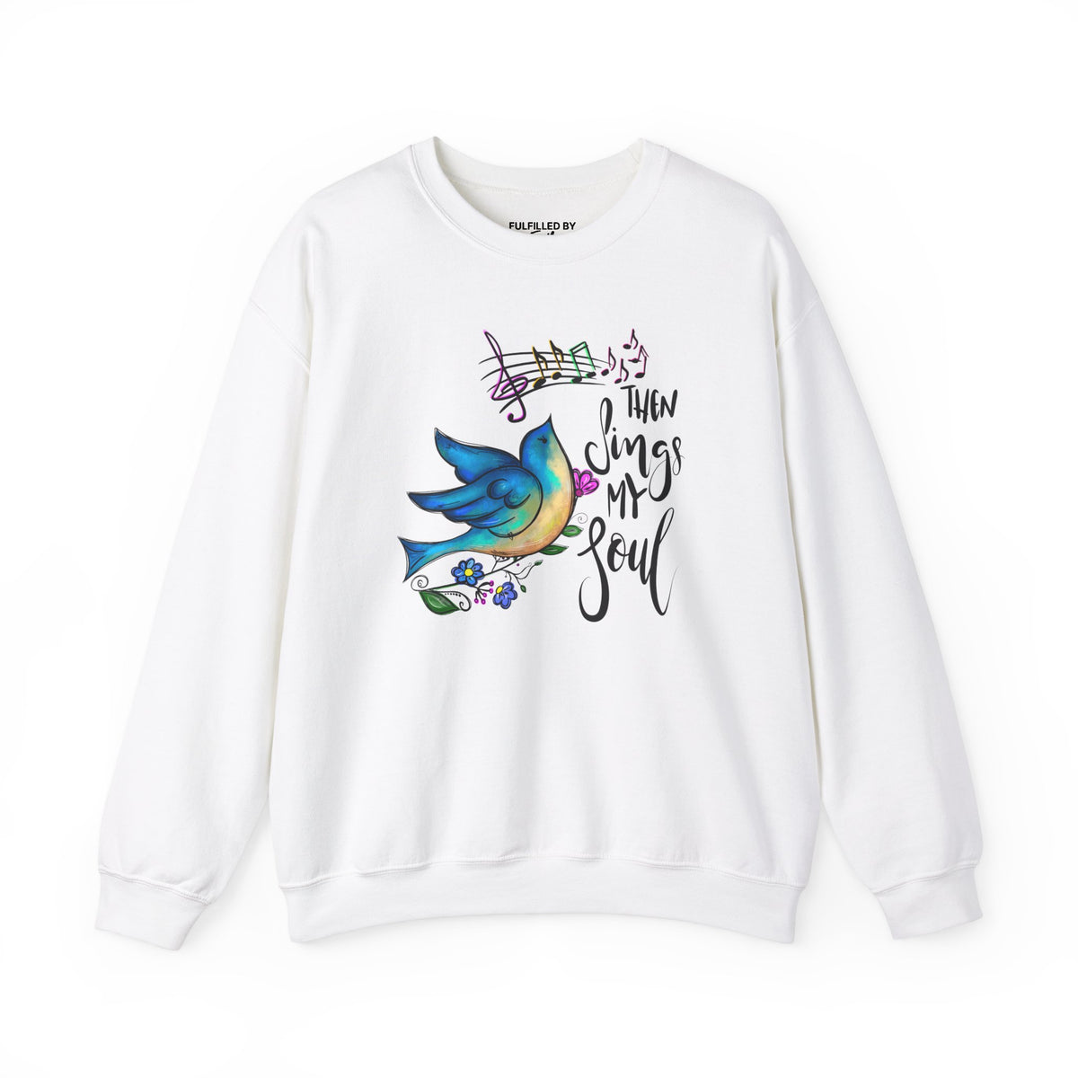 Then Sings My Soul, Song Bird Women's Christian Sweatshirt