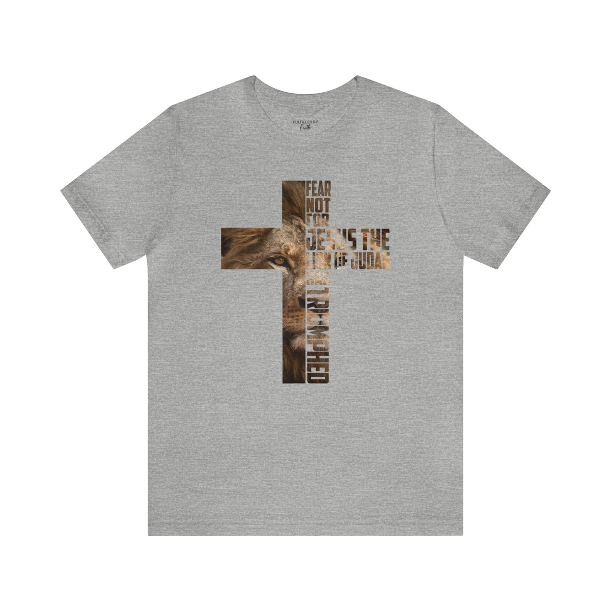 Fear Not, Jesus The Lion Of Judah Christian T-Shirt