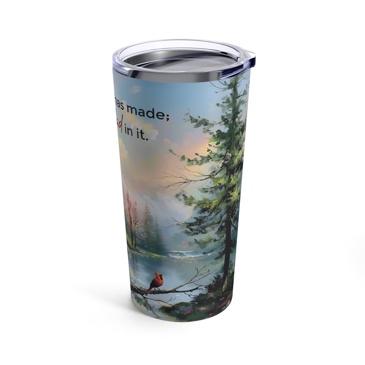 This is the Day the Lord Has Made, Psalm 118:24 Bible Verse Tumbler