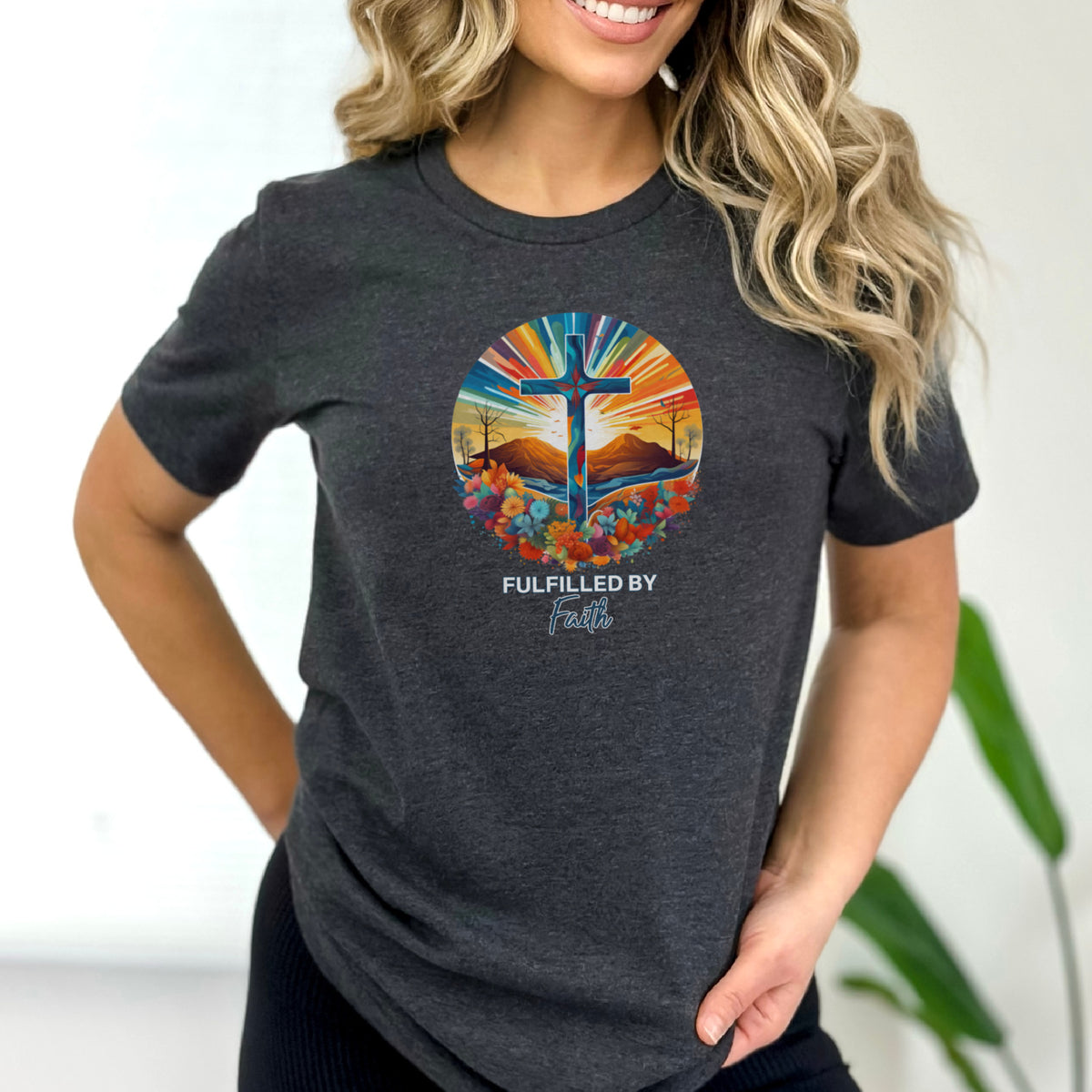 Fulfilled by Faith Floral Cross Design - Women's Christian T-Shirt