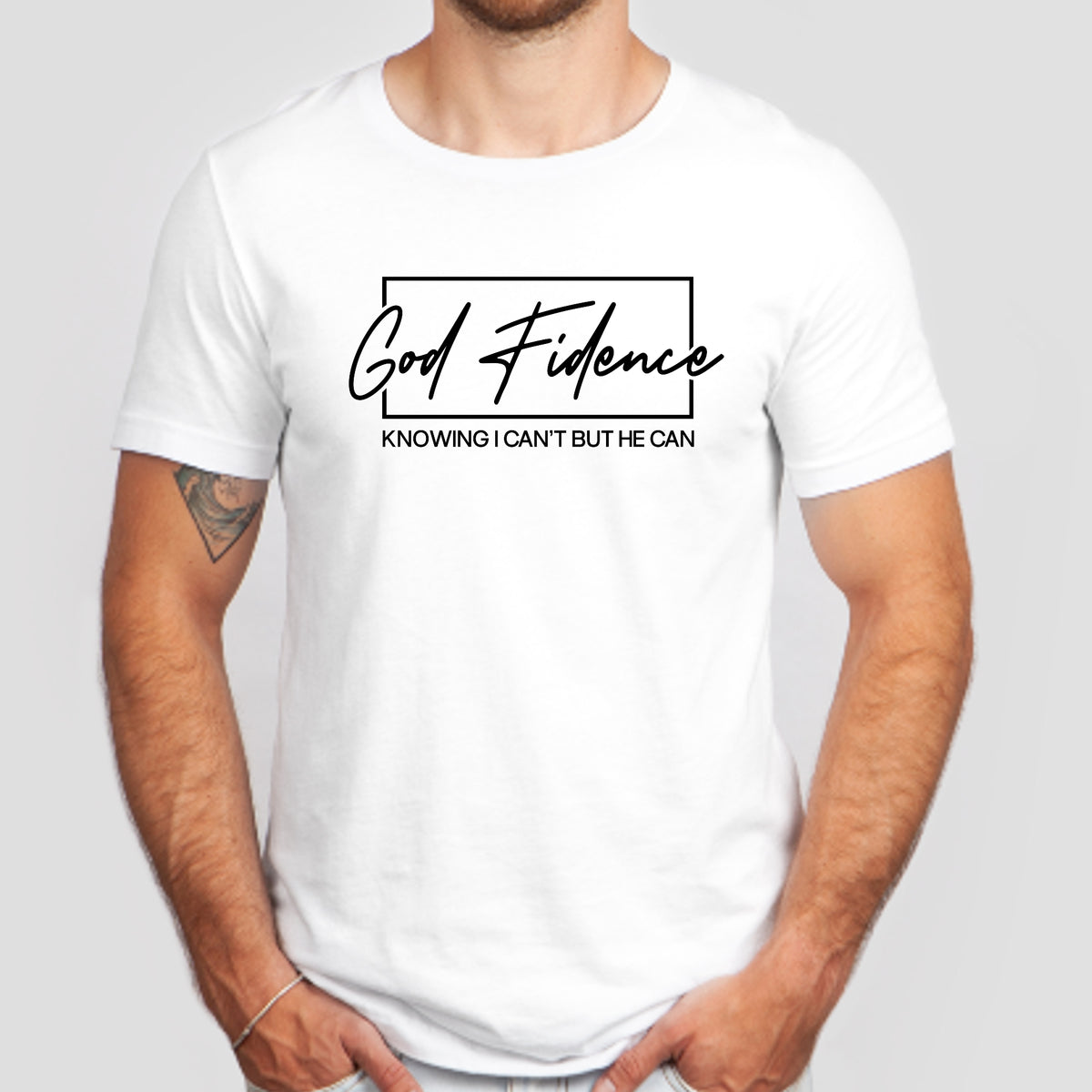 God-Fidence, Knowing I Can't But He Can - Christian T-Shirt